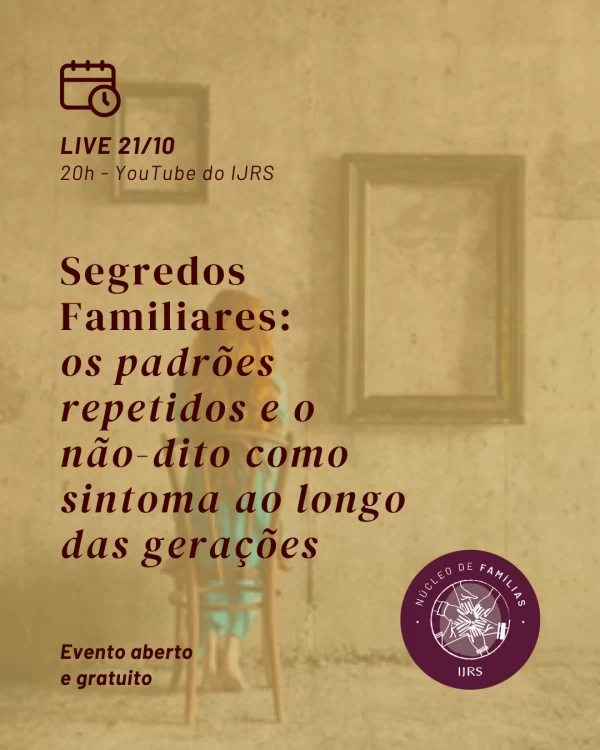 Imagem de Núcleo de Família IJRS  Convida - Live dia 21/10